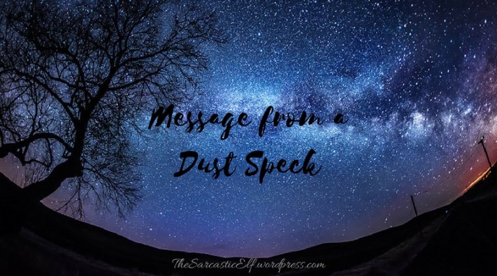 Message from a Dust Speck