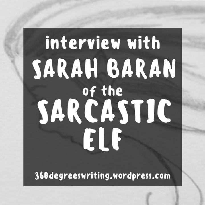 Interview w/ Sarah Baran of The Sarcastic&nbsp;Elf!