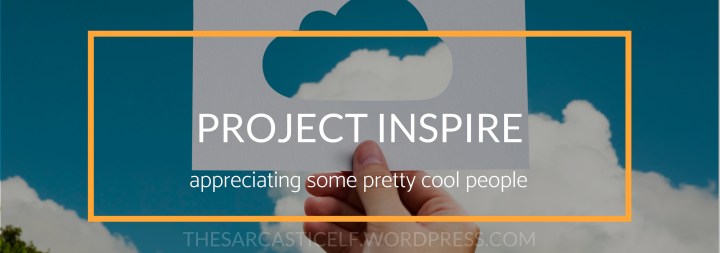 Project Inspire // appreciating some pretty cool&nbsp;people