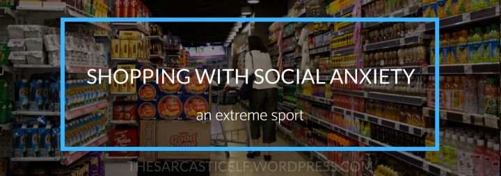 Shopping With Social Anxiety // an extreme&nbsp;sport